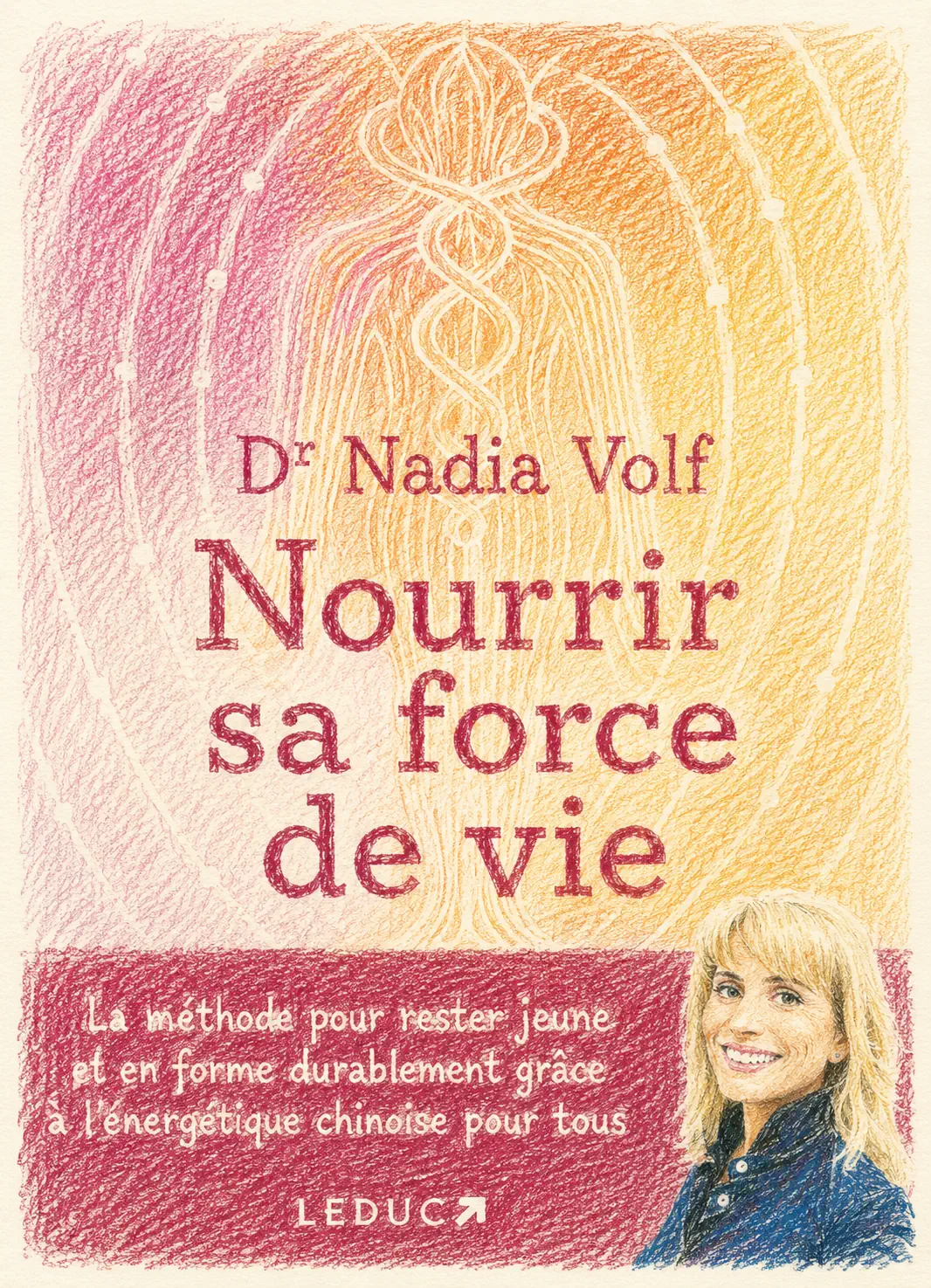 Livre Nourrir sa force de vie Nadia Volf