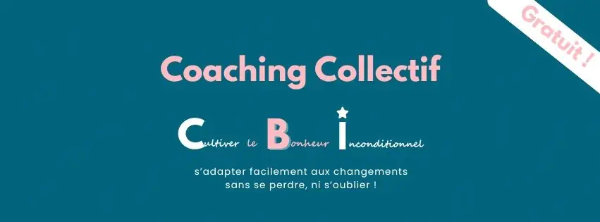 Coaching Collectif – Cultiver le Bonheur Inconditionnel