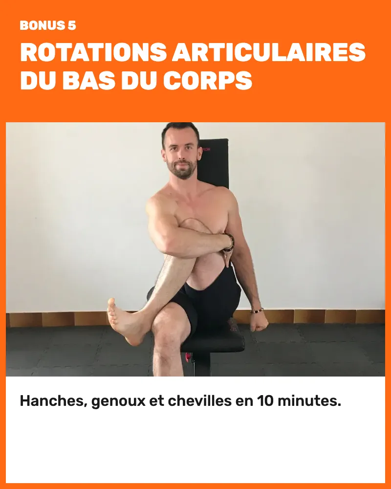 Bonus 5, rotations articulaires du bas du corps