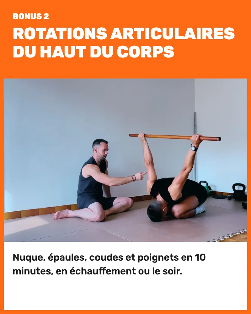 Bonus 2, rotations articulaires du haut du corps