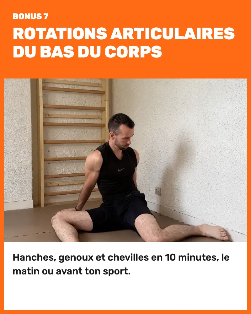 Bonus 7, rotations articulaires du bas du corps